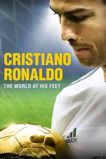 Cristiano Ronaldo : Le monde à ses pieds poster