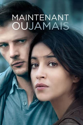 Maintenant ou jamais
