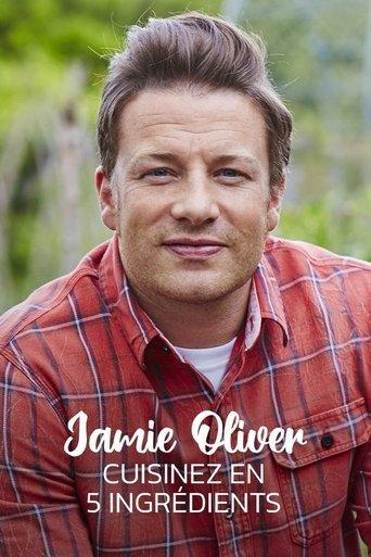 Jamie Oliver : Cuisinez en 5 ingrédients poster