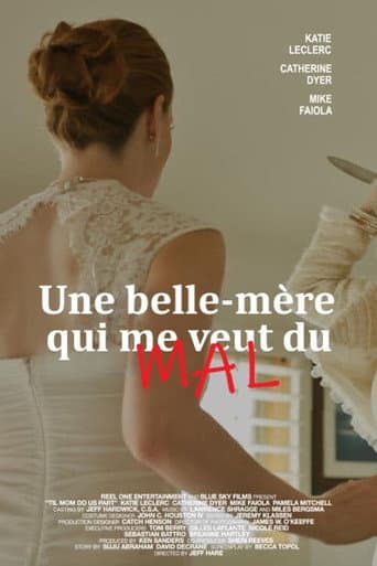 Une belle-mère qui me veut du mal poster