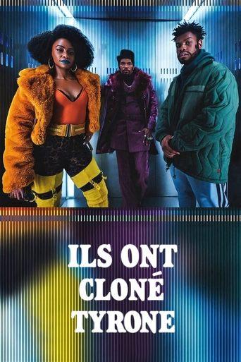 Ils ont cloné Tyrone poster