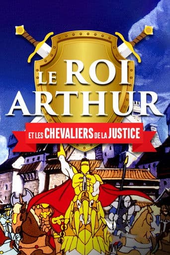 Le Roi Arthur et les Chevaliers de Justice poster