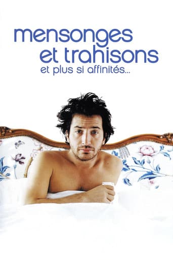 Mensonges et trahisons et plus si affinités…