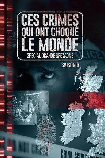Ces crimes qui ont choqué le monde - Spécial Grande-Bretagne poster