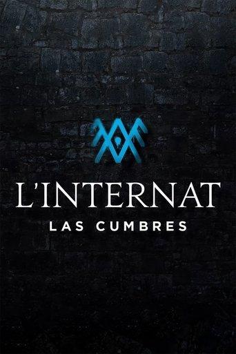 L'Internat : Las Cumbres poster