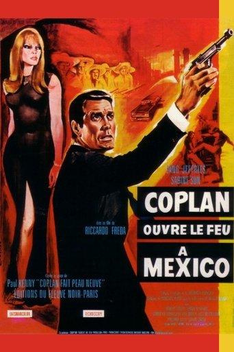 Coplan ouvre le feu à Mexico poster