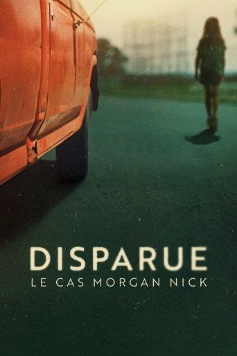 Disparue : le cas Morgan Nick poster