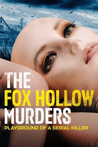 The Fox Hollow Murders: Playground of a Serial Killer poster