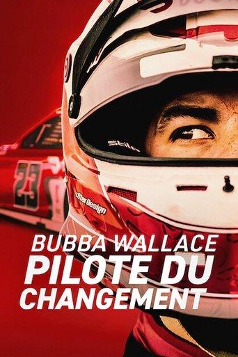 Bubba Wallace : Pilote du changement poster