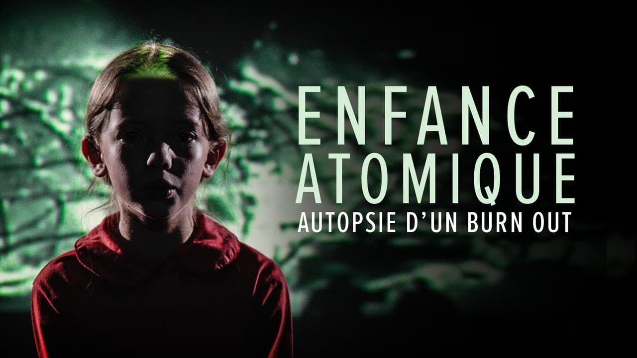 L'enfance atomique, autopsie d'un burn-out backdrop