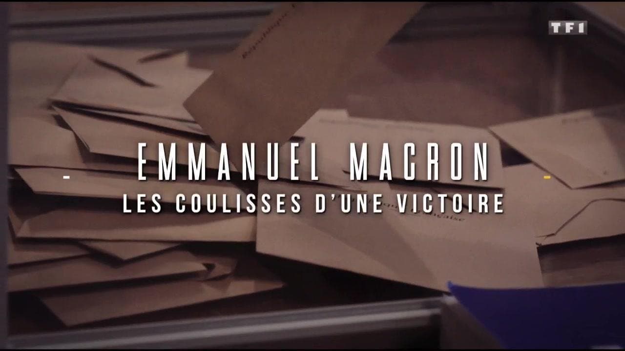 Emmanuel Macron : les coulisses d'une victoire backdrop
