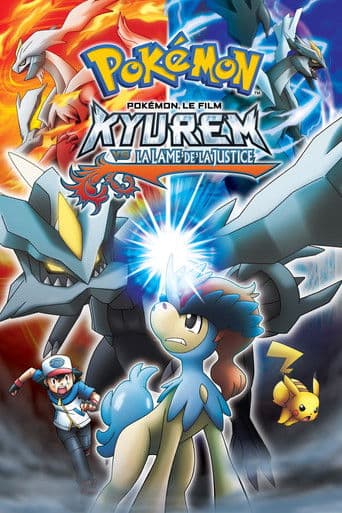 Pokémon, le film : Kyurem VS la Lame de la Justice poster