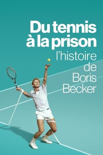Du tennis à la prison : l’histoire de Boris Becker poster