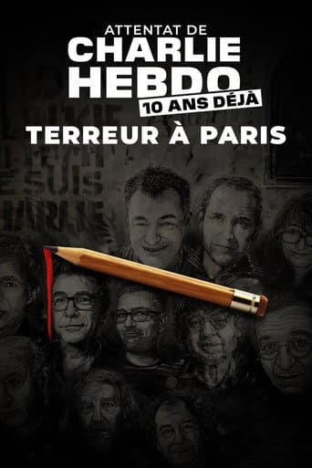 Attentat de Charlie Hebdo, 10 ans déjà : terreur à Paris poster