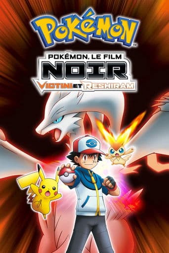 Pokémon, le film : Noir - Victini et Reshiram poster
