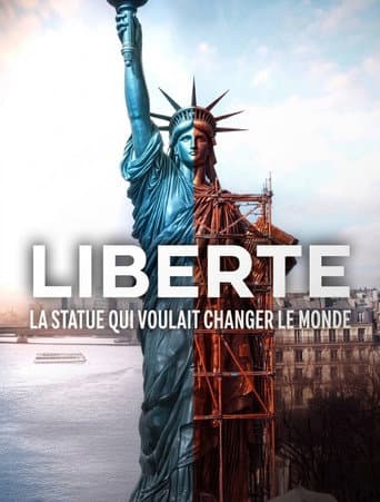Liberté, la statue qui voulait changer le monde poster