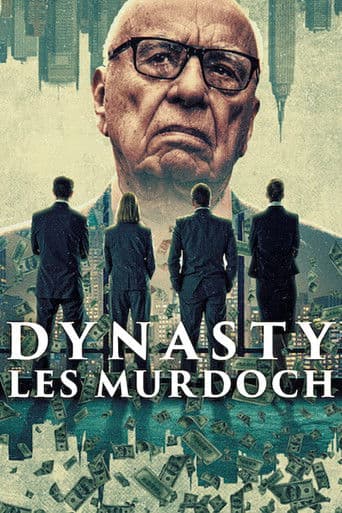 Dynasty : Les Murdoch poster