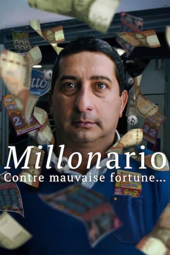 Millonario : Contre mauvaise fortune... poster