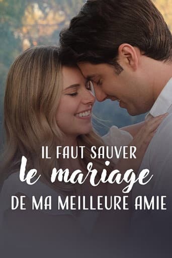 Il faut sauver le mariage de ma meilleure amie poster