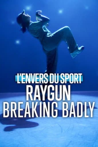 L'Envers du sport : Raygun, Breaking Badly poster