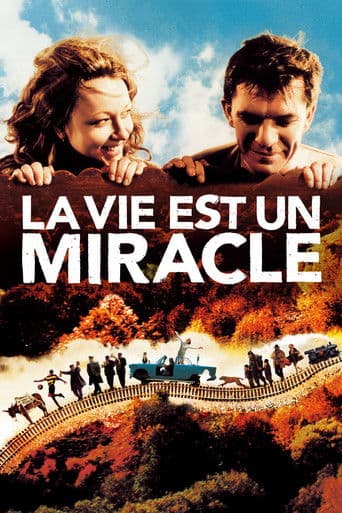 La vie est un miracle poster