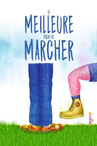 La Meilleure Façon de marcher