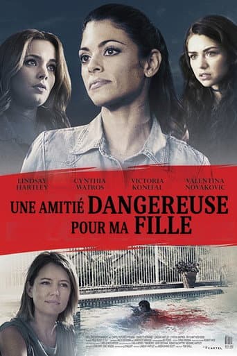 Une amitié dangereuse pour ma fille poster