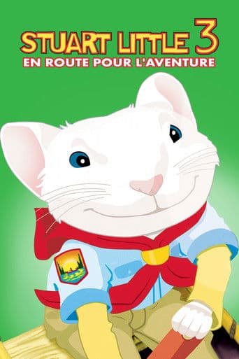 Stuart Little 3 : En route pour l'aventure poster