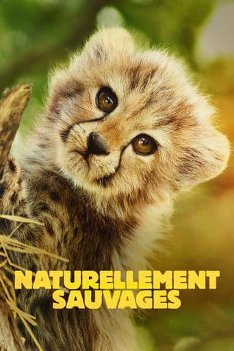 Naturellement sauvages poster