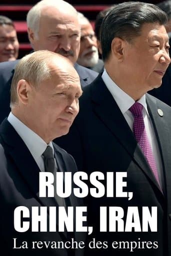 Russie, Chine, Iran : La revanche des empires poster
